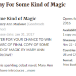 GoodReads Giveaway of SOME KIND OF MAGIC