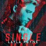 Release Excerpt + Giveaway: Layla Reyne SINGLE MALT